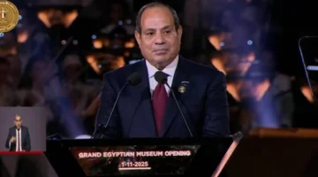 كلمة الرئيس السيسي في افتتاح المتحف المصري: رؤية واضحة لتعزيز الهوية الوطنية والثقافة